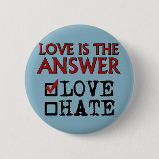 Love is the Answer. 2 Inch Round Button