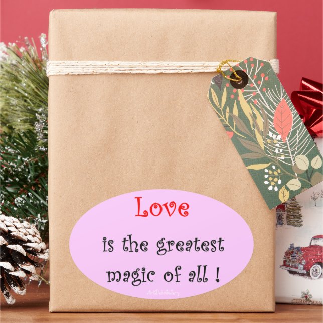 Love is the greatest Magic of all ! Oval Sticker (Holiday)
