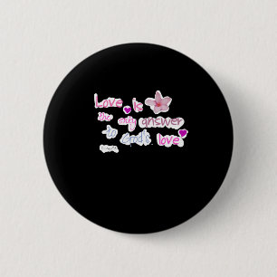 Love Is The Only Answer To God's Love Ordinary Hol 2 Inch Round Button