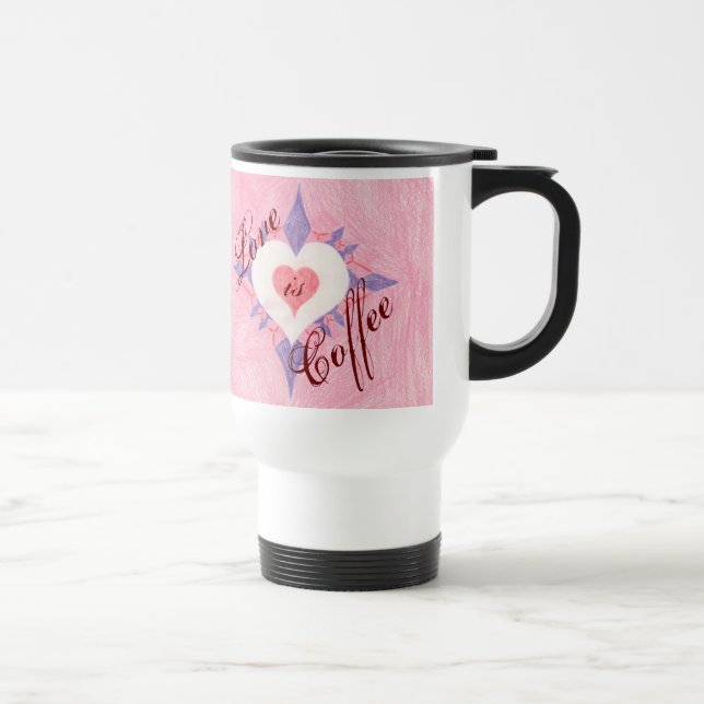 Love is . . . travel mug (Right)