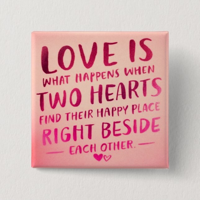 Love is two hearts, pink 2 inch square button (Front)