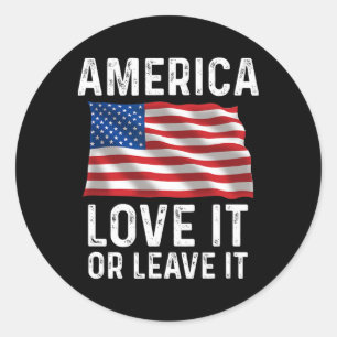 Love It Or Leave It Patriotic American Usa Flag Co Classic Round Sticker