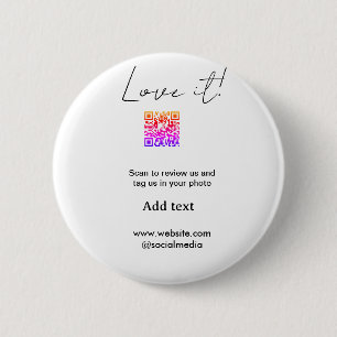Love it scan QR review social media share photo na 2 Inch Round Button
