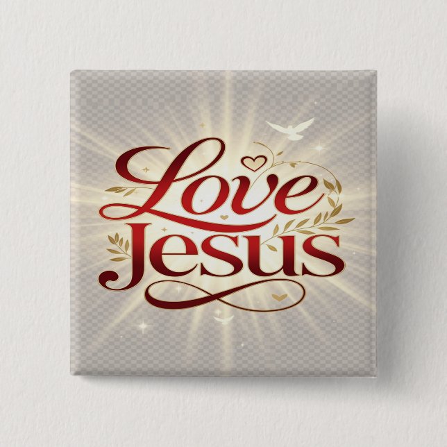 Love Jesus 2 Inch Square Button (Front)