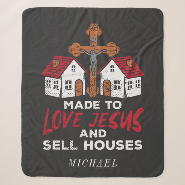 Love Jesus and Sell Houses Real Estate Agent Sherpa Blanket (Front)