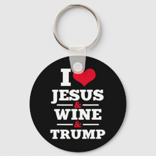 Love Jesus Wine Trump Religious Christian Faith Mo Keychain