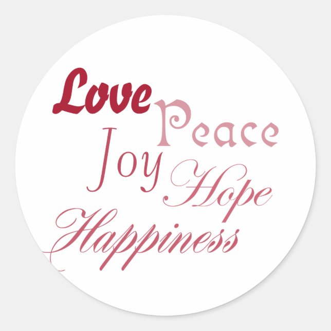 Love Joy Peace Hope Happiness Classic Round Sticker (Front)