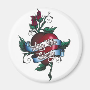 Love Kills Slowly Magnet