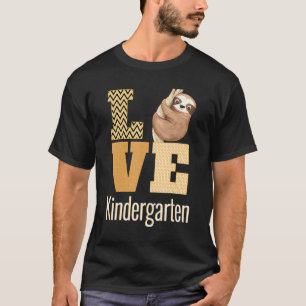 Love Kindergarten Sloth Kinder Teacher Back To Sch T-Shirt