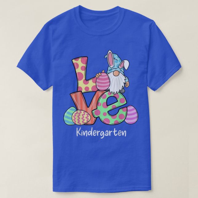 Love Kindergarten Teacher Cute Bunny Gnome Egg Eas T-Shirt (Design Front)