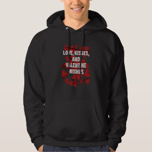Love Kisses and Valentine Wishes Valentines Day Hu Hoodie