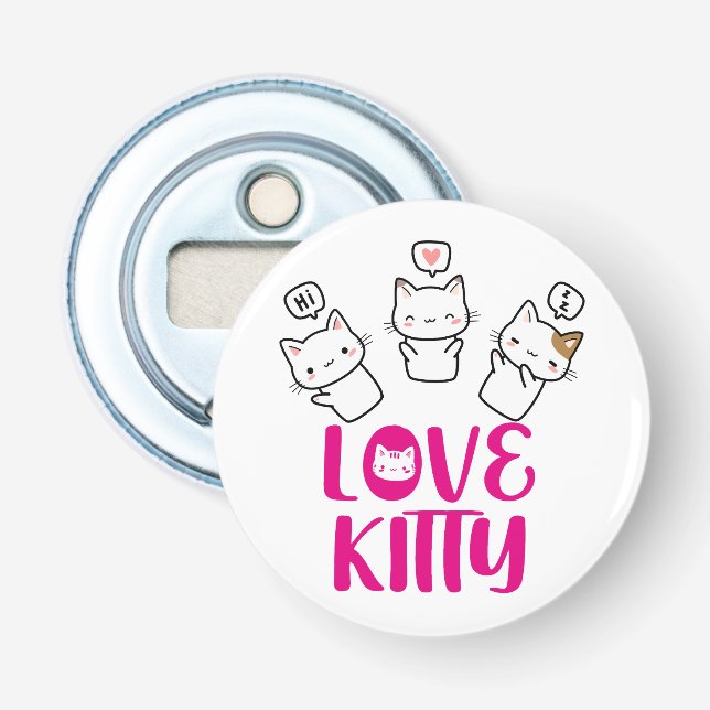 LOVE KITTY -It's too cute- Bottle Opener (Front)