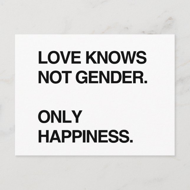LOVE KNOWS NOT GENDER. ONLY HAPPINESS POSTCARD (Front)