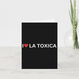 Love La Toxica Y El Toxico Funny Hispanic Couple L Card