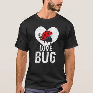 Love Ladybug  9 T-Shirt