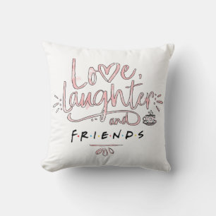 Love, Laughter and FRIENDS™ Throw Pillow