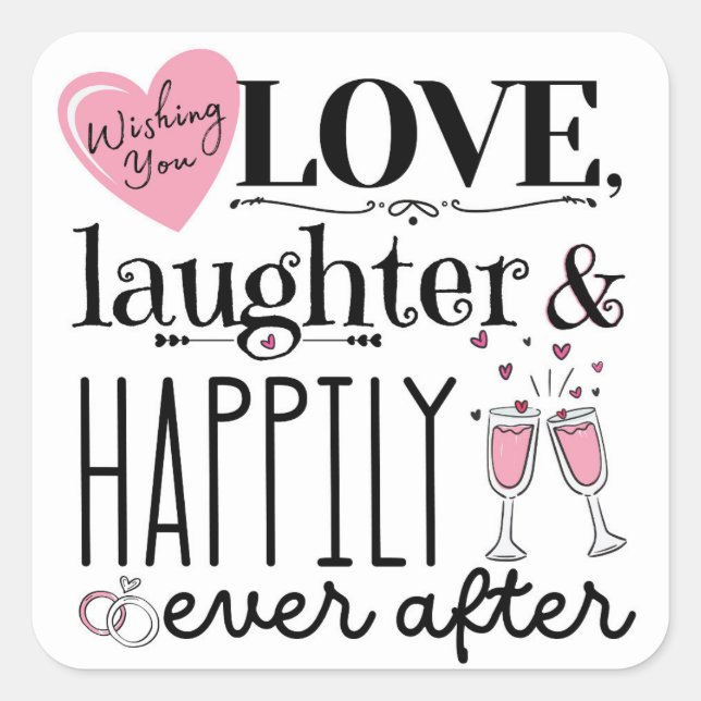 Love, laughter & happily ever after square sticker (Front)