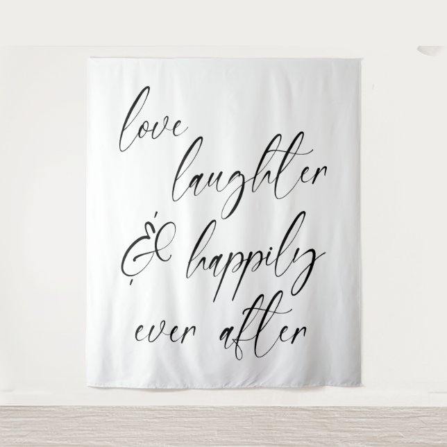 Love, Laughter & Happily Ever  Tapestry (Front)