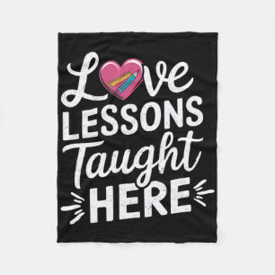 Love Lessons Taught Here Heart Teacher Funny Valen Fleece Blanket