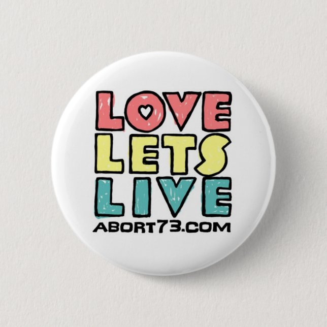 Love Lets Live (Alternate) / Abort73.com 2 Inch Round Button (Front)