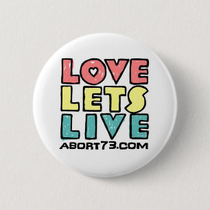 Love Lets Live (Alternate) / Abort73.com 2 Inch Round Button