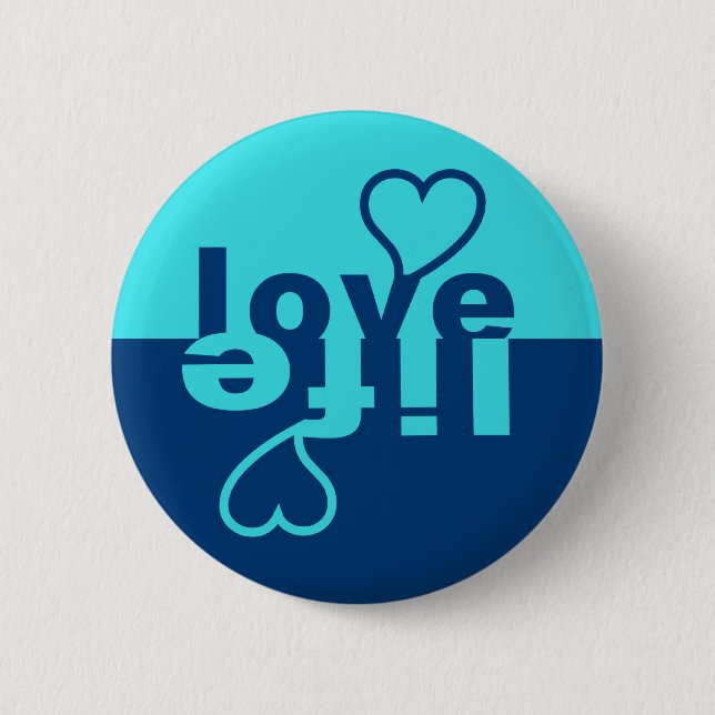 Love Life button (Front)