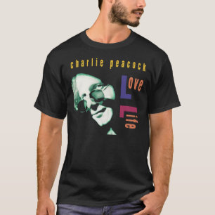 Love Life - Charlie Peacock T-Shirt