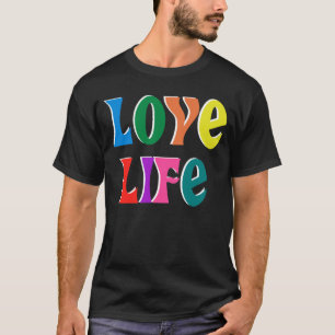 LOVE LIFE! customizable christian message T-Shirt