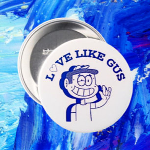 Love Like Gus: ASL Tribute Design 3 Inch Round Button