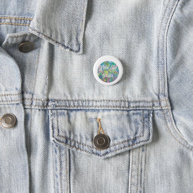 Love Like Jesus 1 Inch Round Button (In Situ)