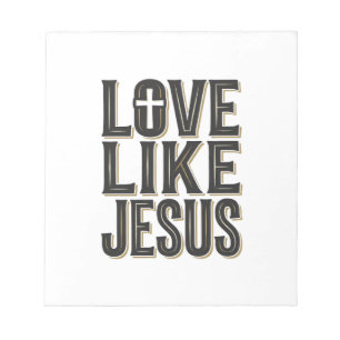 Love Like Jesus Christian Typography Design_1 Notepad