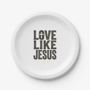 Love Like Jesus Christian Typography Design_1 Paper Plate