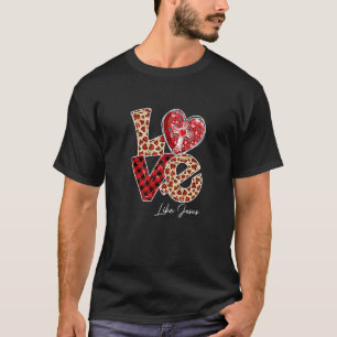 Love Like Jesus Christian Valentines Buffalo Plaid T-Shirt
