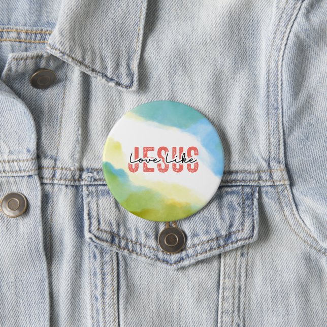 Love Like Jesus Inspirational Christian Quote  3 Inch Round Button (In Situ)