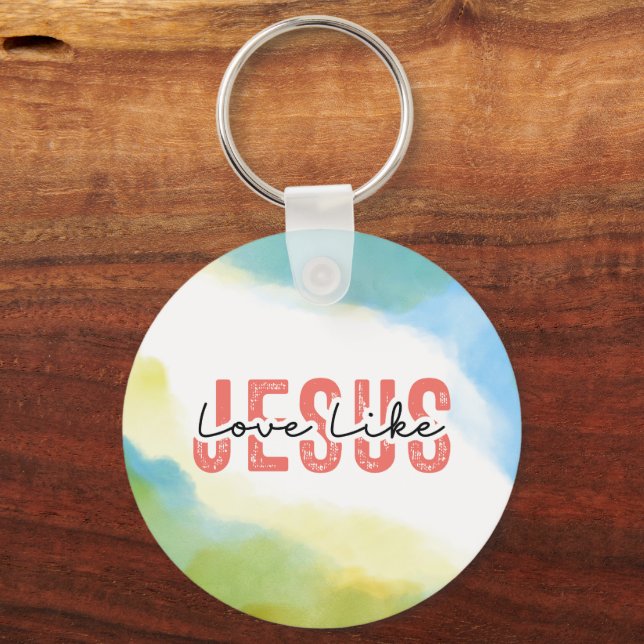 Love Like Jesus Inspirational Christian Quote  Keychain (Front)