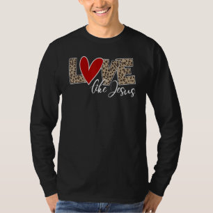 Love Like Jesus Leopard Print T-Shirt