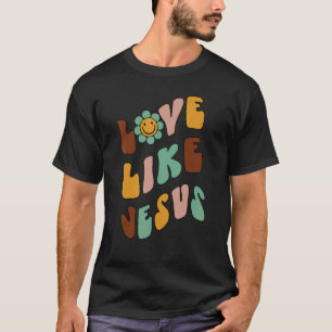 Love Like Jesus Positive Catholic Preppy Retro Chr T-Shirt