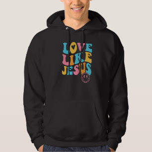Love Like Jesus Retro Religious Christian Jesus Hoodie