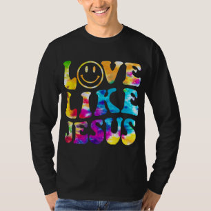 Love Like Jesus Tie Dye Faith Christian Jesus Men T-Shirt