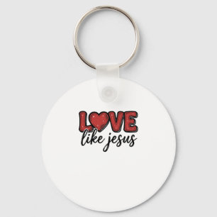 Love Like Jesus Vintage Christian Shirt Design_1 Keychain