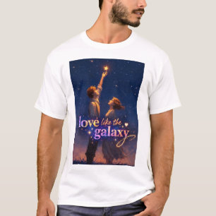Love Like the Galaxy – Romantic Starry Night Coupl T-Shirt