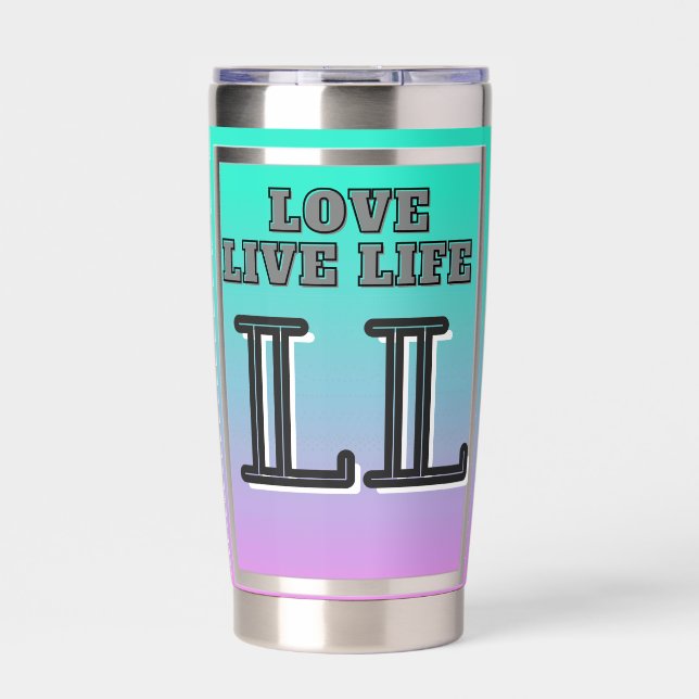 Love Live Life  Quote Insulated Tumbler (Front)