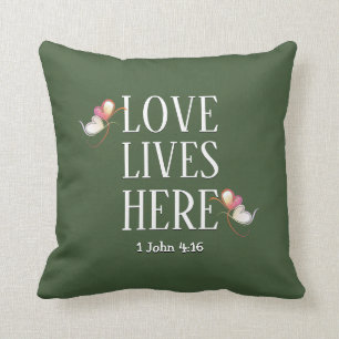 LOVE LIVES HERE   Stylish Green Custom Christian Throw Pillow
