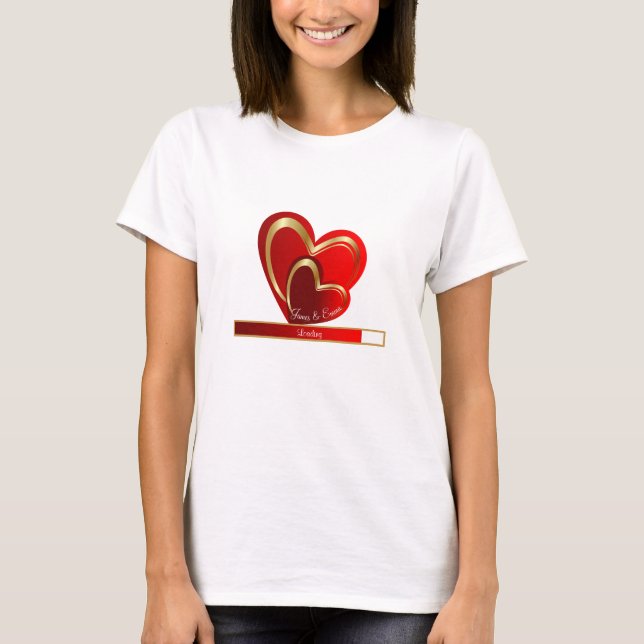 Love Loading Red Hearts | Personalized Girlfriend T-Shirt (Front)