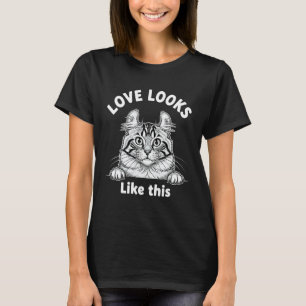 Love Looks Like This American Curl Funny Peeking C T-Shirt