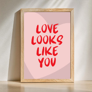 Love looks like you - Custom Background Color Poster