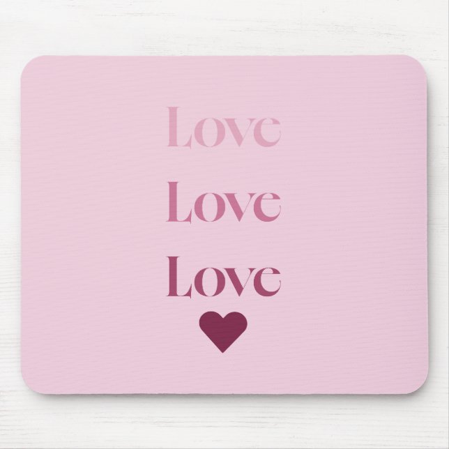 Love love love mouse pad (Front)