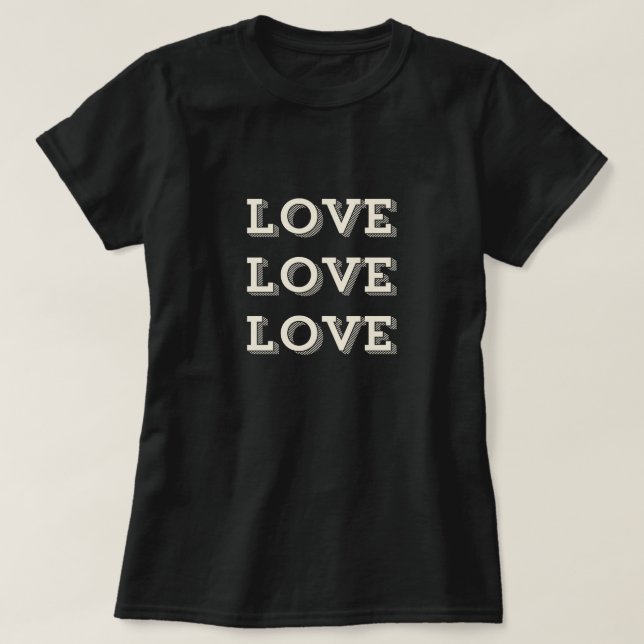Love Love Love T-Shirt (Design Front)