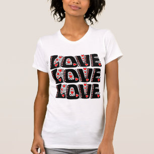 Love, Love, Love T-Shirt