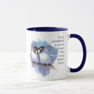 Love LOVEBIRDS tellement je me moque Citer Mug